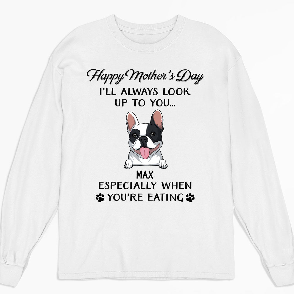 Dog Look Up To You 2- Personalized Custom Long Sleeve T-shirt