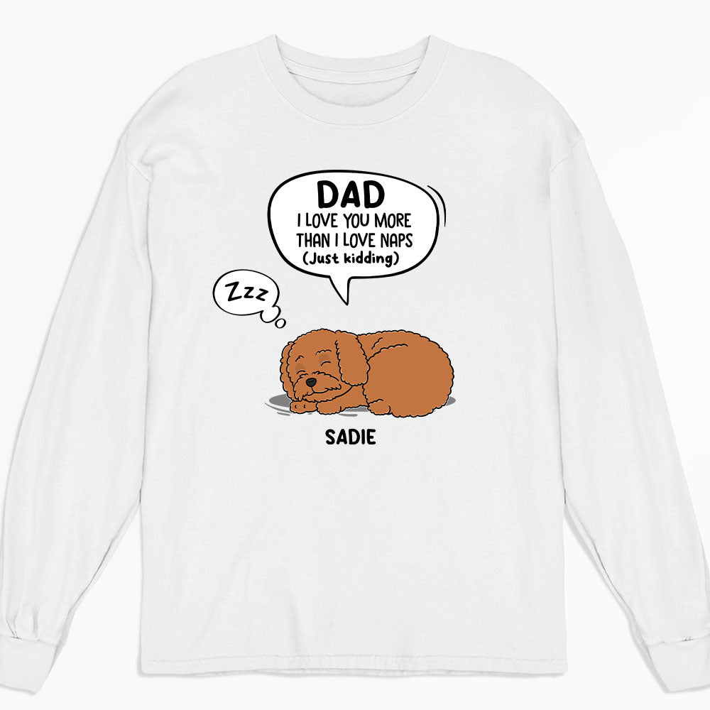Just Kidding Dad - Personalized Custom Long Sleeve T-shirt