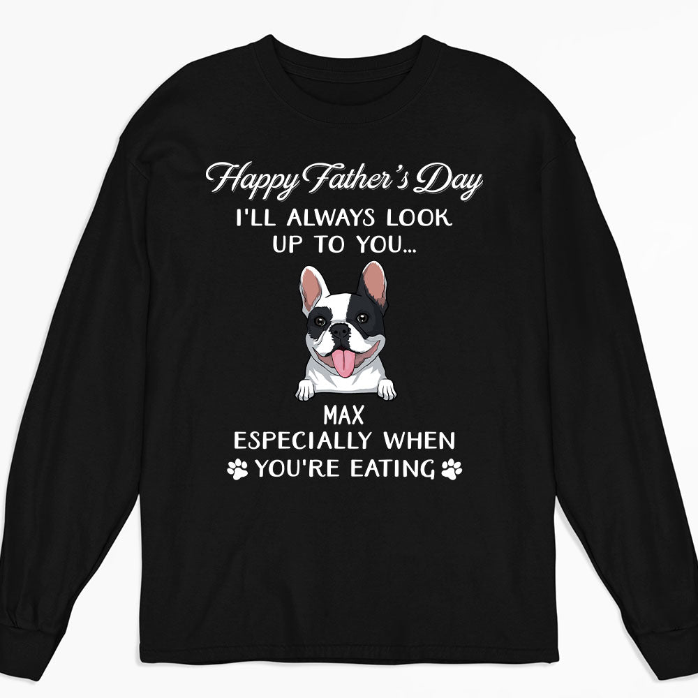 Pet Look Up To You - Personalized Custom Long Sleeve T-shirt