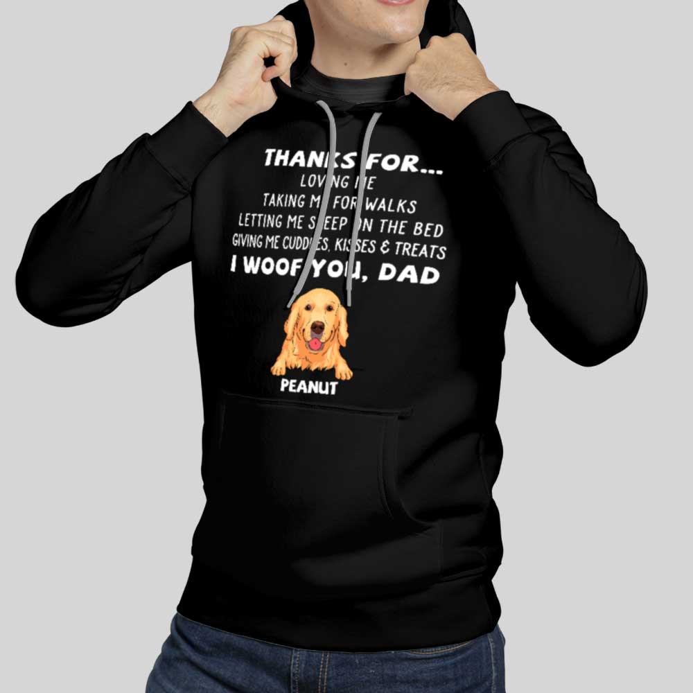 Dog Thanks For... - Personalized Custom Hoodie