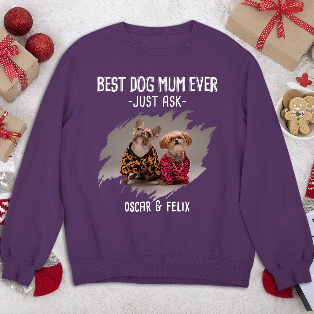 Best Mom Just Ask - Personalized Custom Sweatshirt