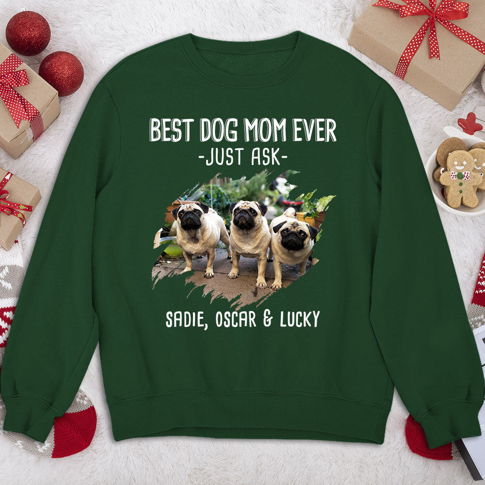 Best Mom Just Ask - Personalized Custom Sweatshirt