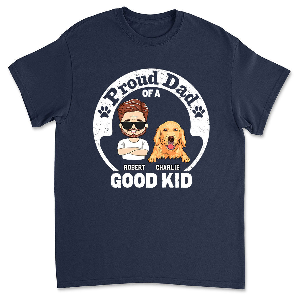 Dad Of Good Kids - Personalized Custom Unisex T-shirt