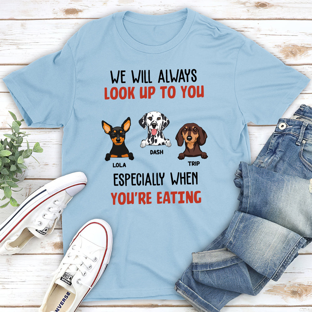 Mom Dad Look Up To You - Personalized Custom Unisex T-shirt
