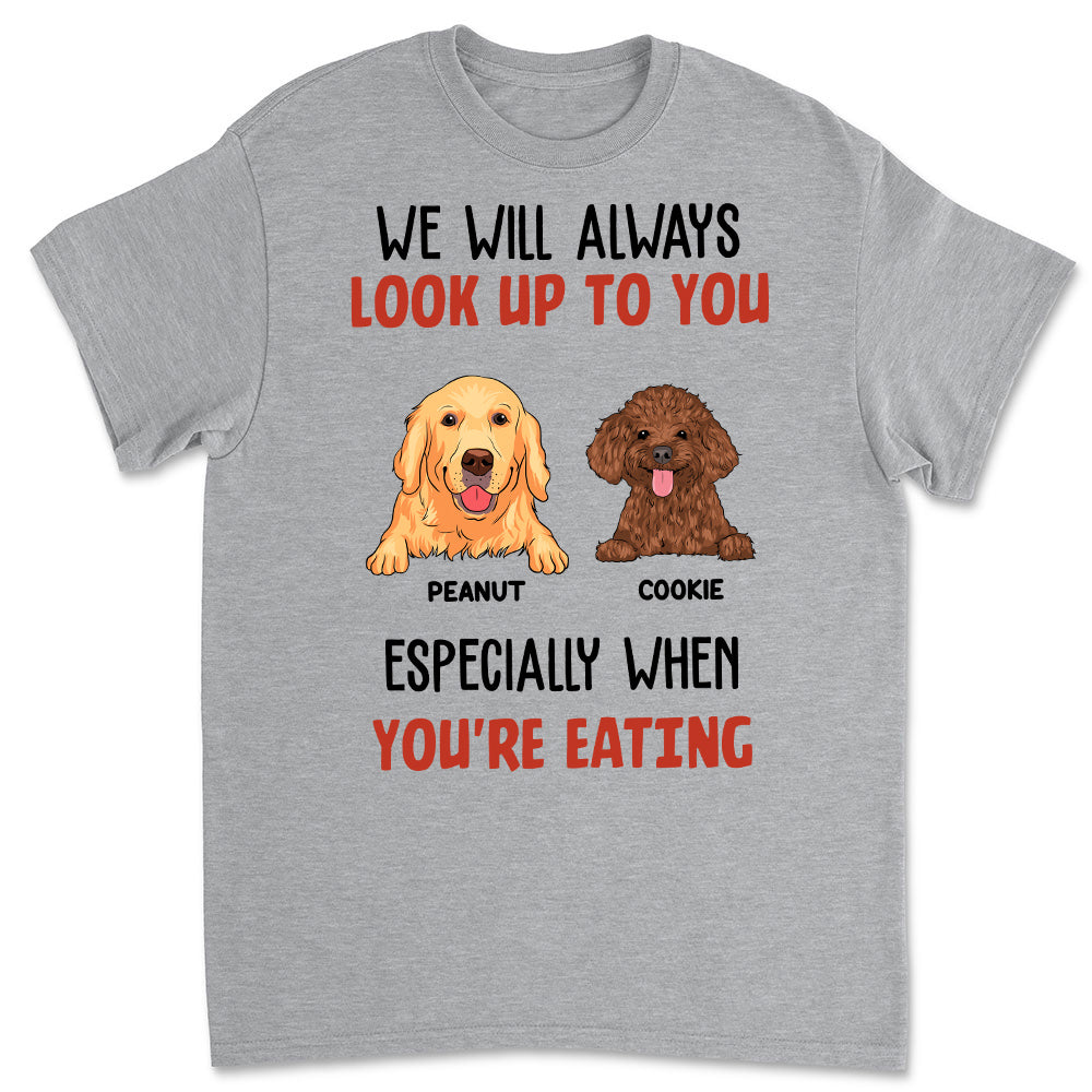 Mom Dad Look Up To You - Personalized Custom Unisex T-shirt