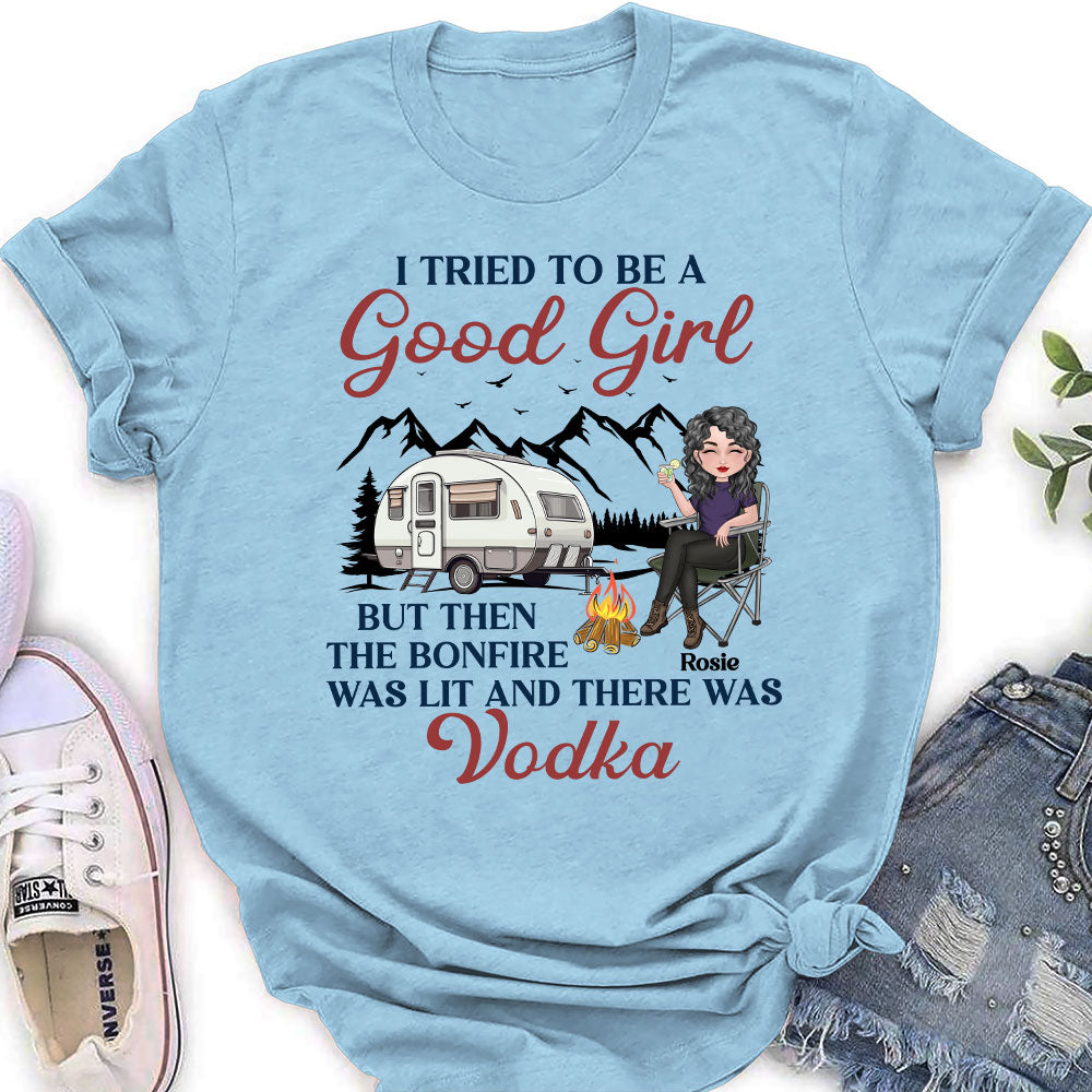 Be A Good Girl - Personalized Custom Women's T-shirt