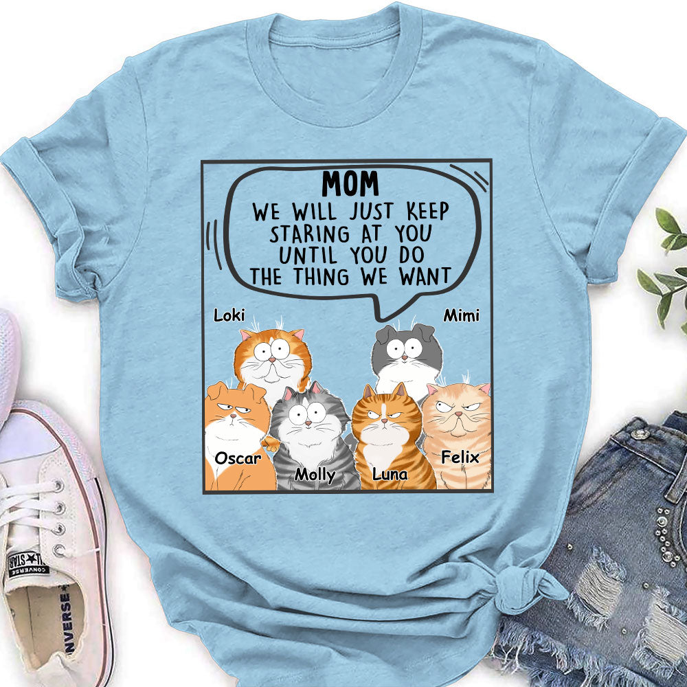 Cats Will Just - Personalized Custom Women's T-shirt