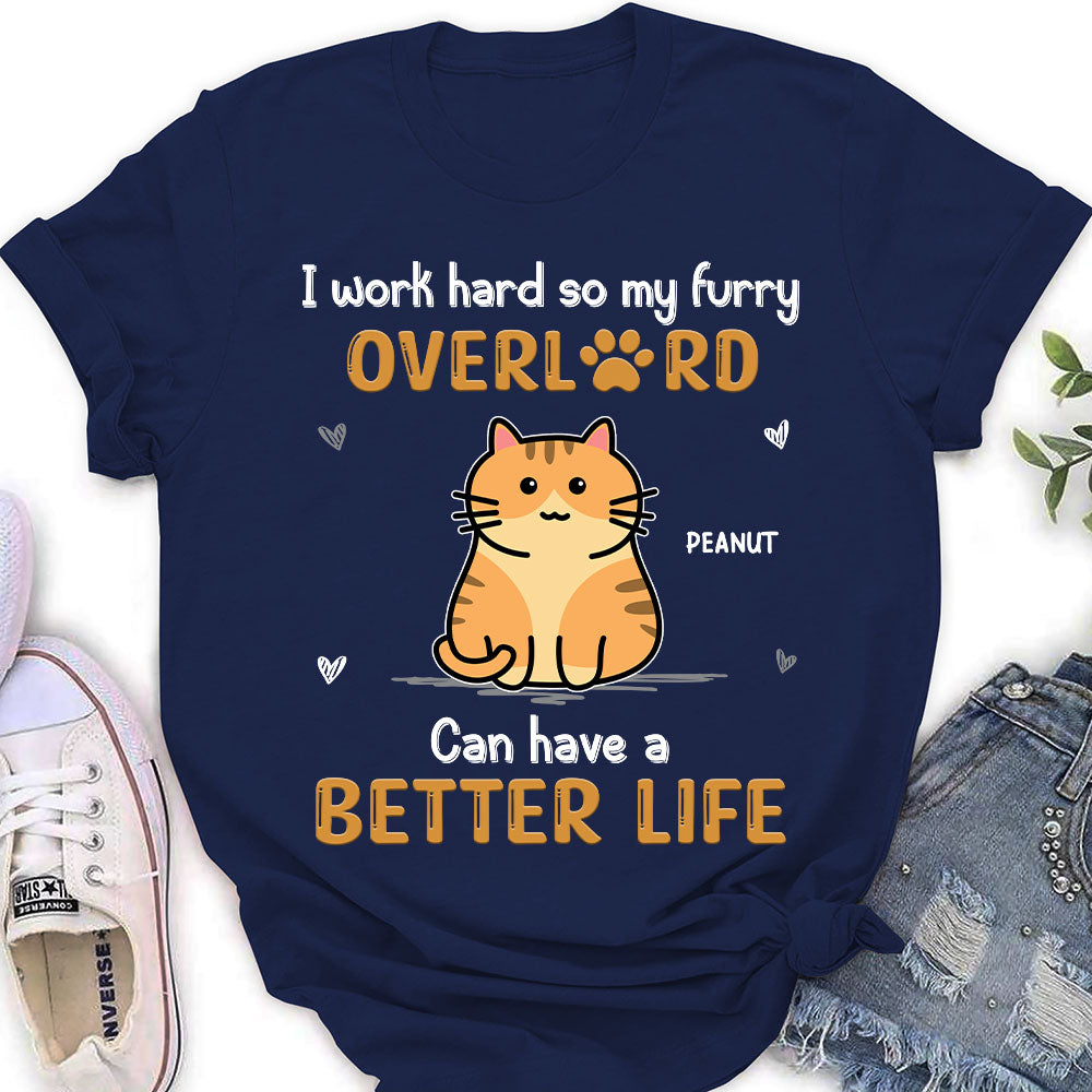 Cats Have Better Life - Personalized Custom Women's T-shirt