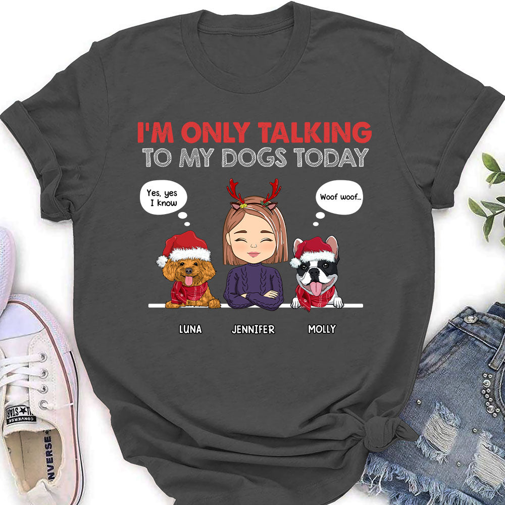 Only Talking To - Personalized Custom Women's T-shirt