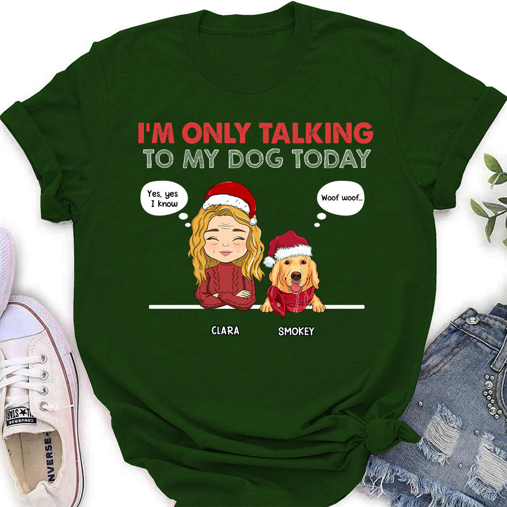 Only Talking To - Personalized Custom Women's T-shirt