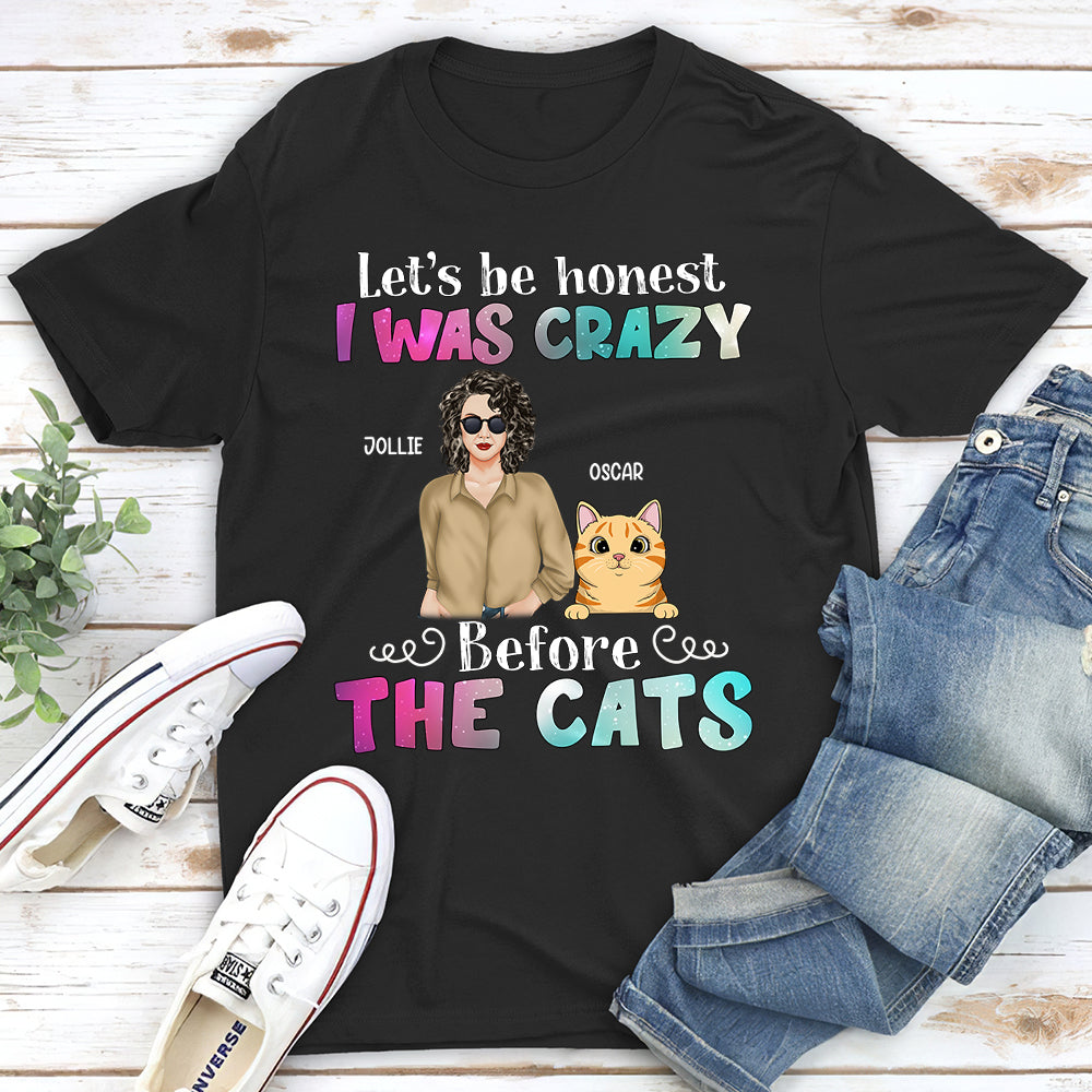 Crazy Before Cats - Personalized Custom Unisex T-shirt