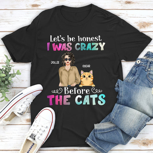 Crazy Before Cats - Personalized Custom Unisex T-shirt