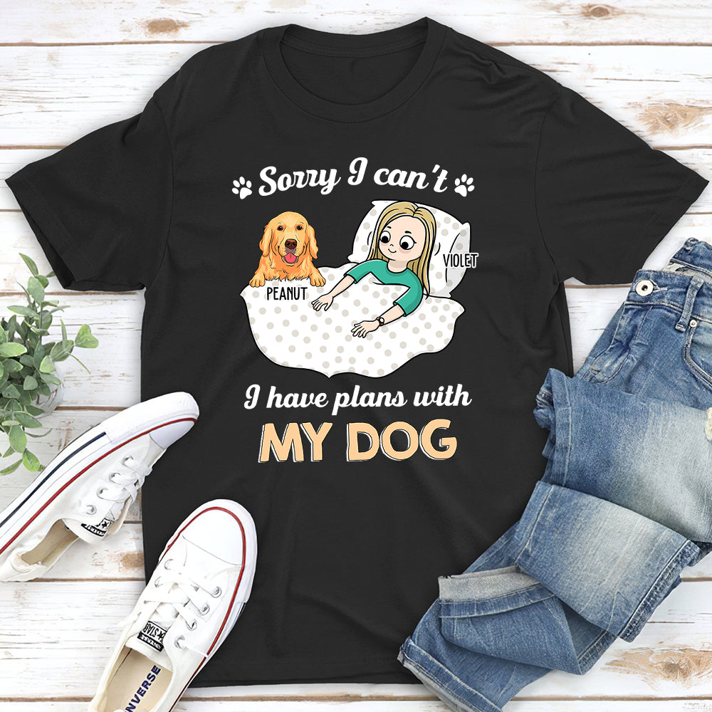 Plans With Dog - Personalized Custom Unisex T-shirt