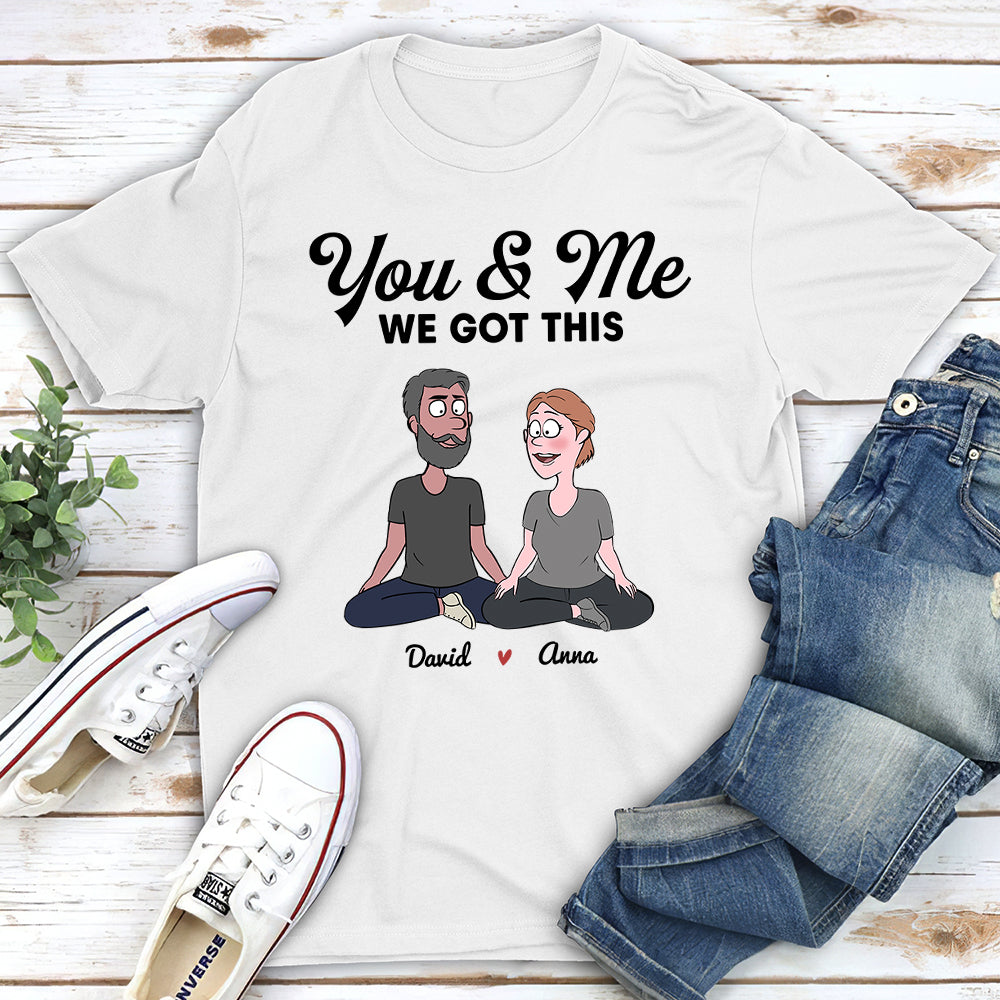 We Got This - Personalized Custom Unisex T-shirt
