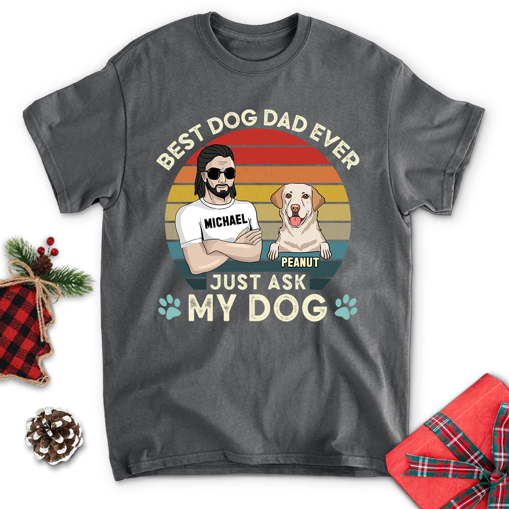 Best Dog Dad Ever - Personalized Custom Unisex T-shirt