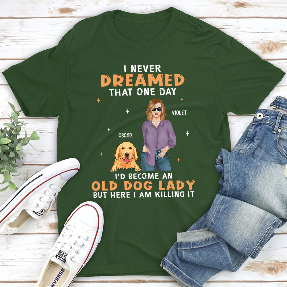 Old Dog Lady 2 - Personalized Custom Unisex T-shirt