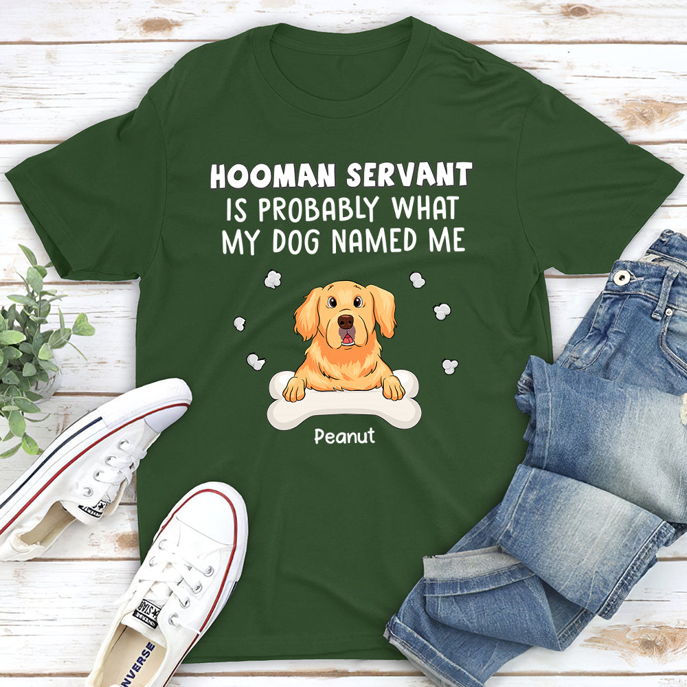Hooman Servant - Personalized Custom Unisex T-shirt