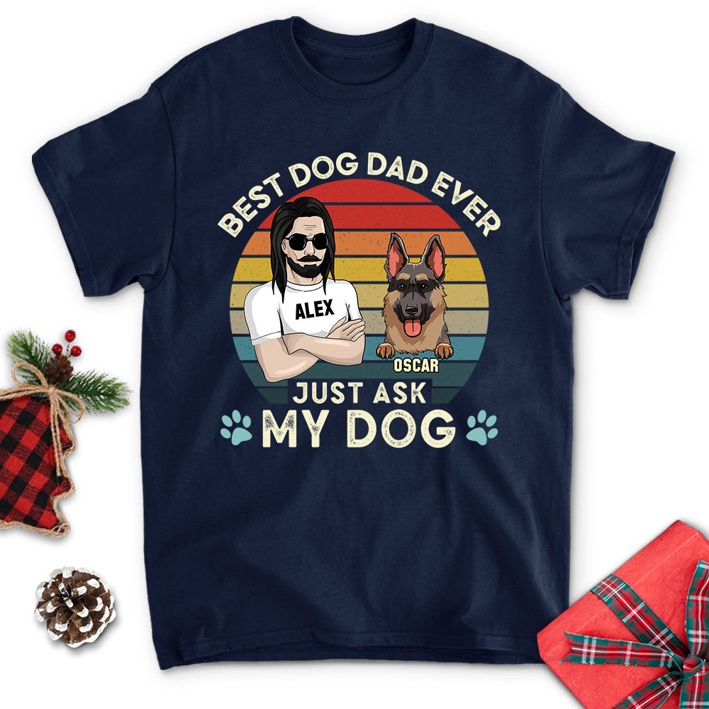 Best Dog Dad Ever - Personalized Custom Unisex T-shirt