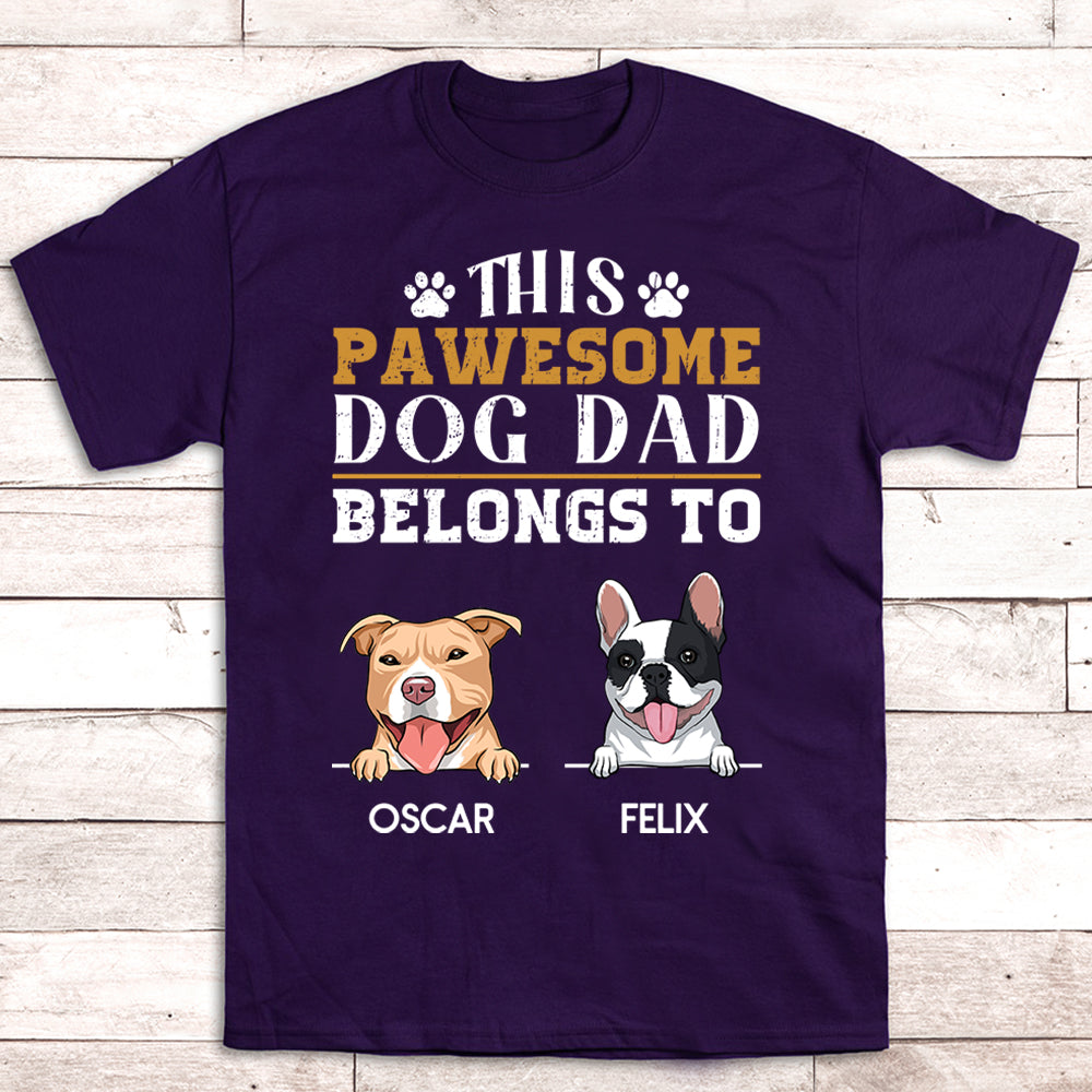 To Pawsome Dog Dad - Personalized Custom Unisex T-shirt