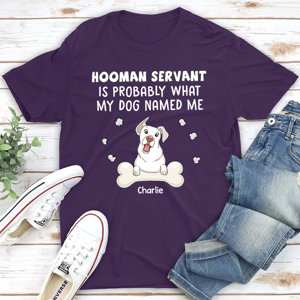 Hooman Servant - Personalized Custom Unisex T-shirt