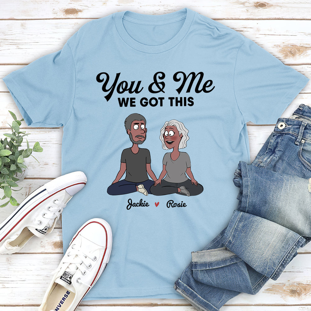 We Got This - Personalized Custom Unisex T-shirt