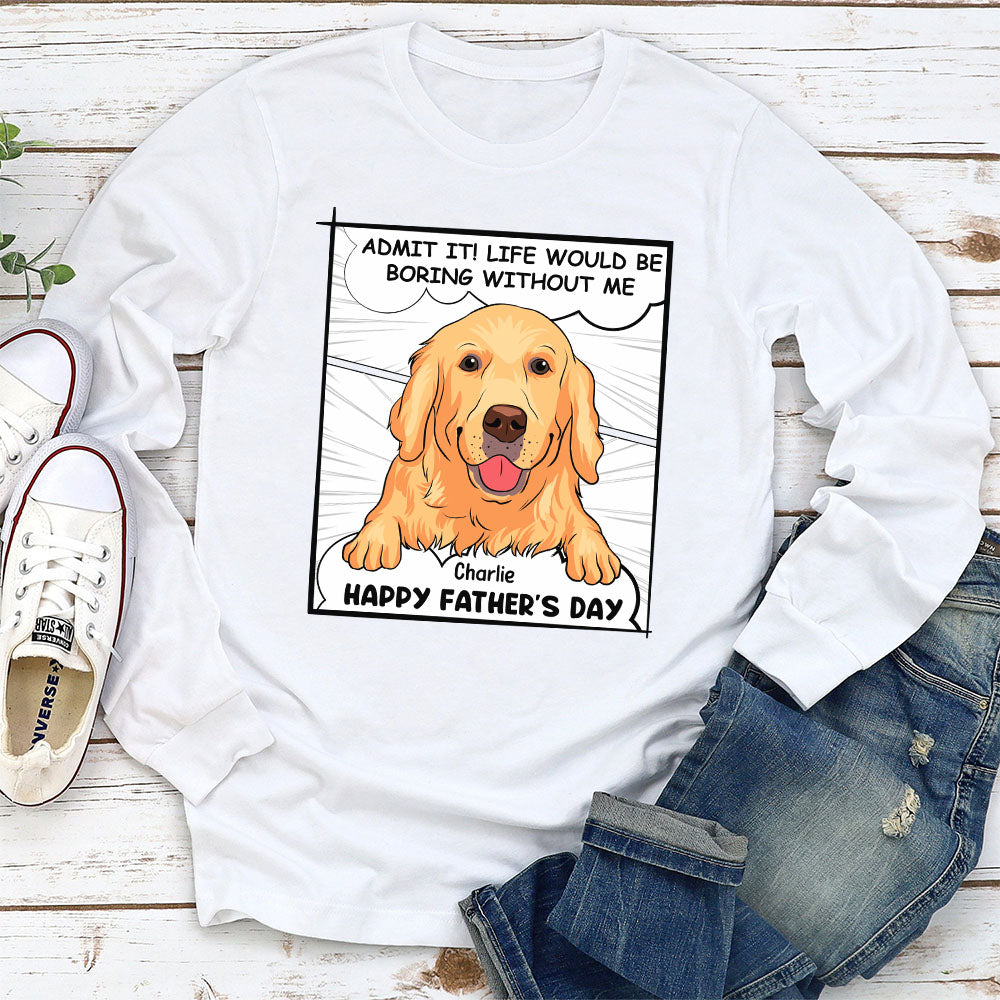 Admit It - Personalized Custom Long Sleeve T-shirt