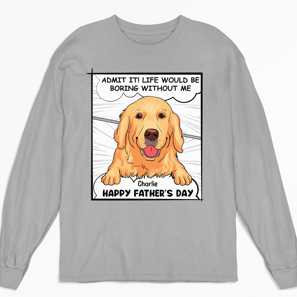 Admit It - Personalized Custom Long Sleeve T-shirt