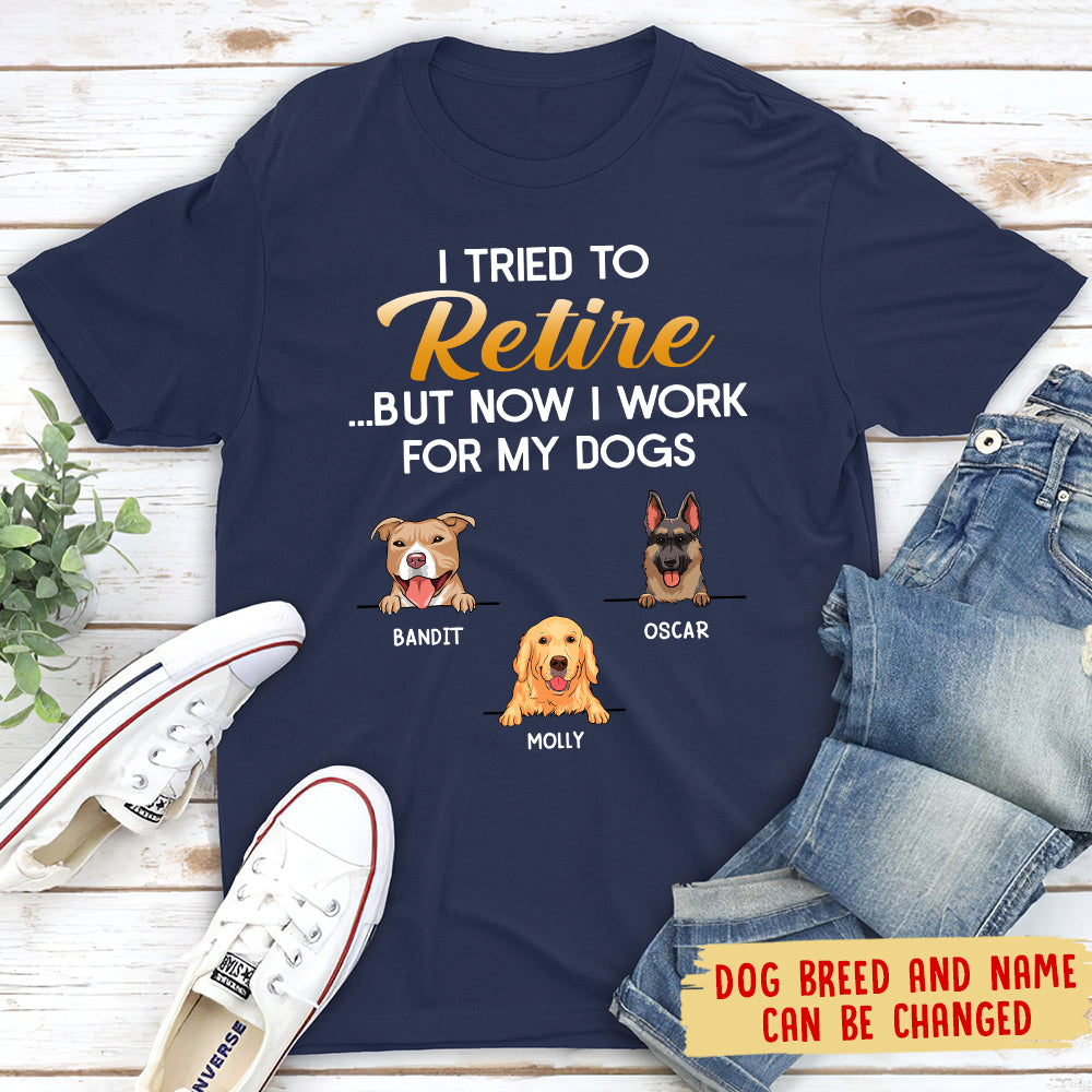 Tried To Retire 2 - Personalized Custom Unisex T-shirt