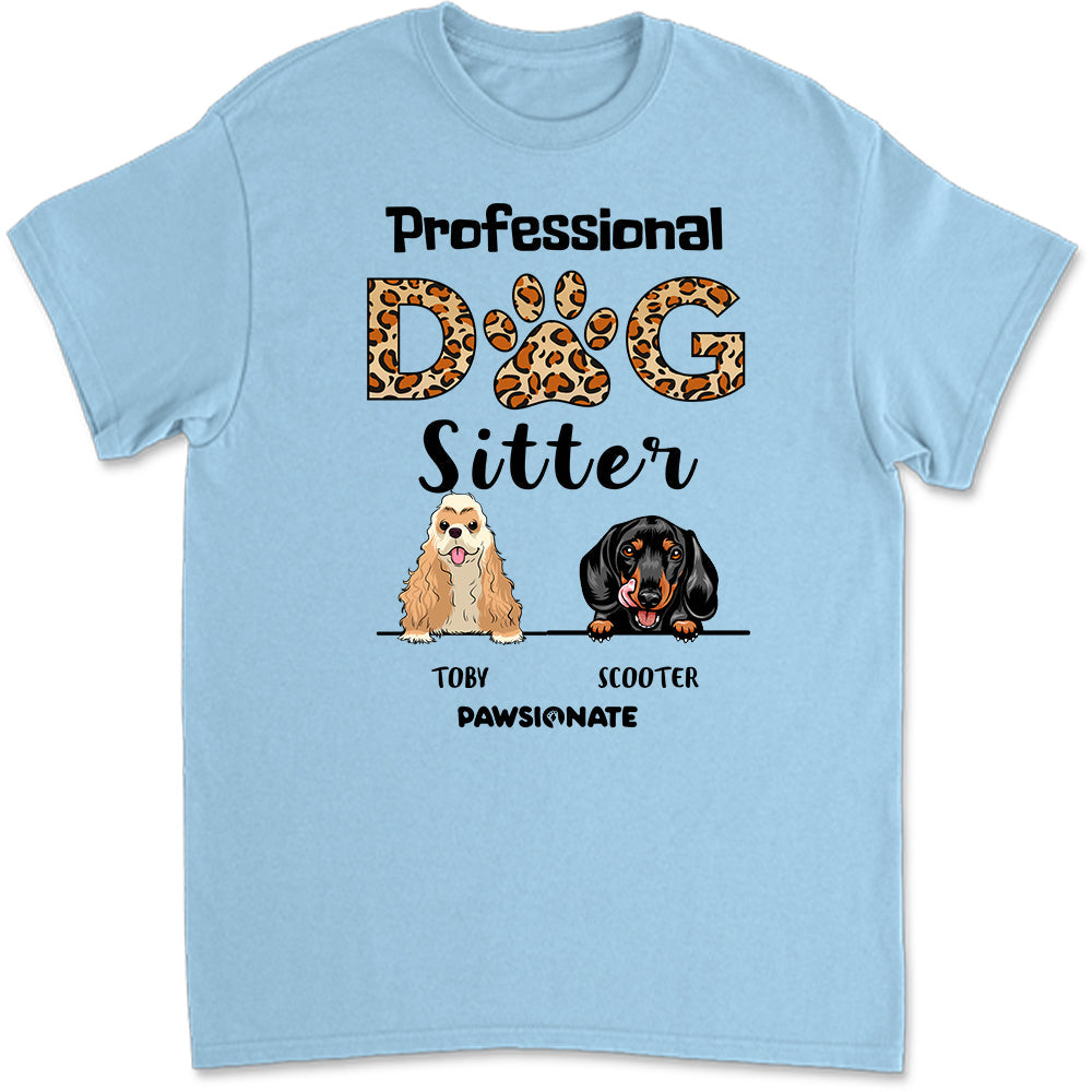Professional Dog Sitter - Personalized Custom Unisex T-shirt