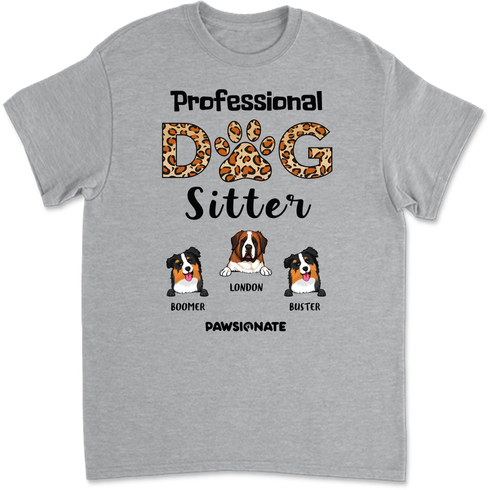 Professional Dog Sitter - Personalized Custom Unisex T-shirt