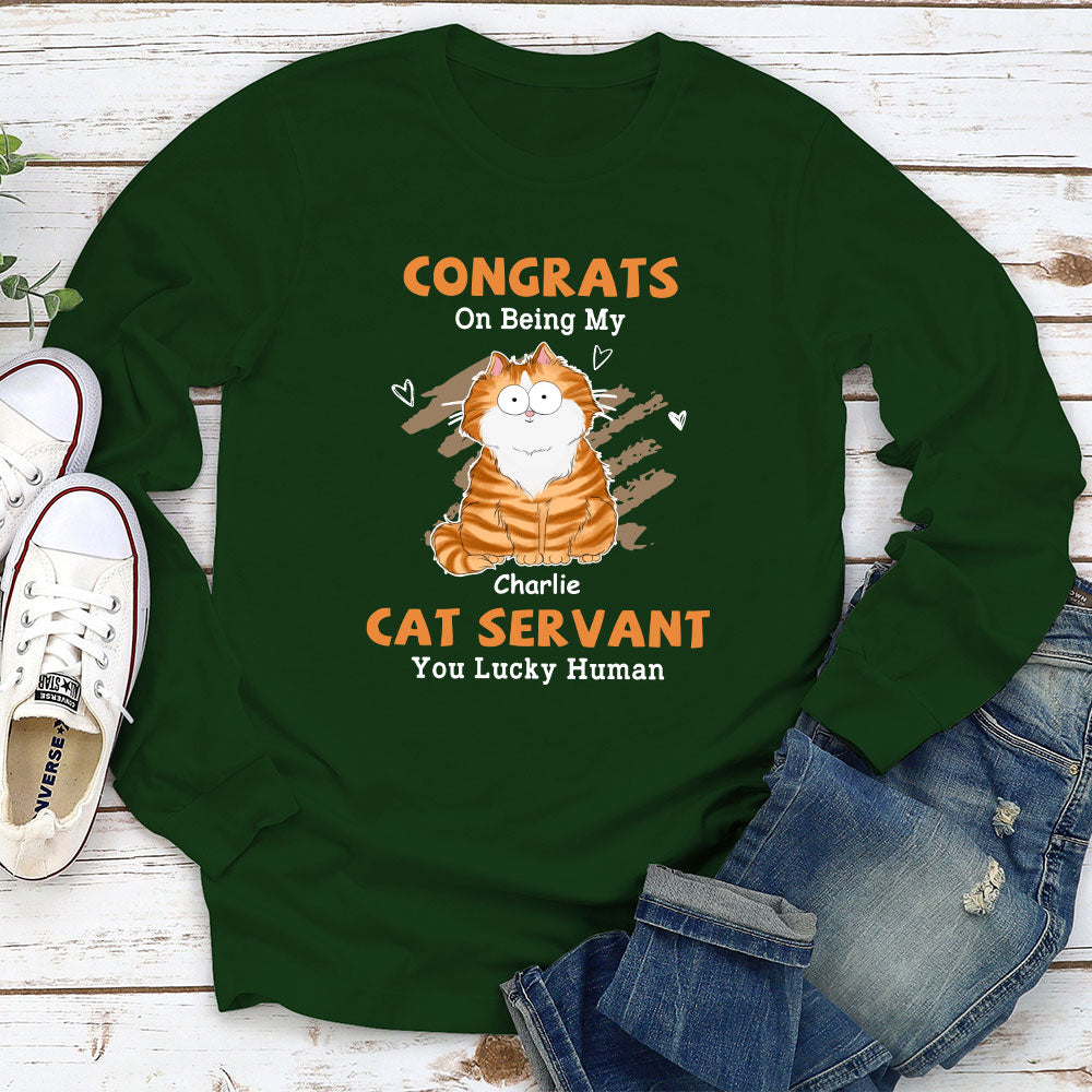 Congrats Cat Servant - Personalized Custom Long Sleeve T-shirt