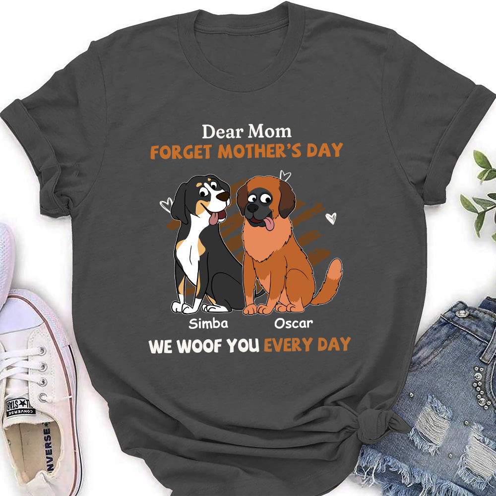 We Woof You Every Day Mom - Personalized Custom Women's T-shirt