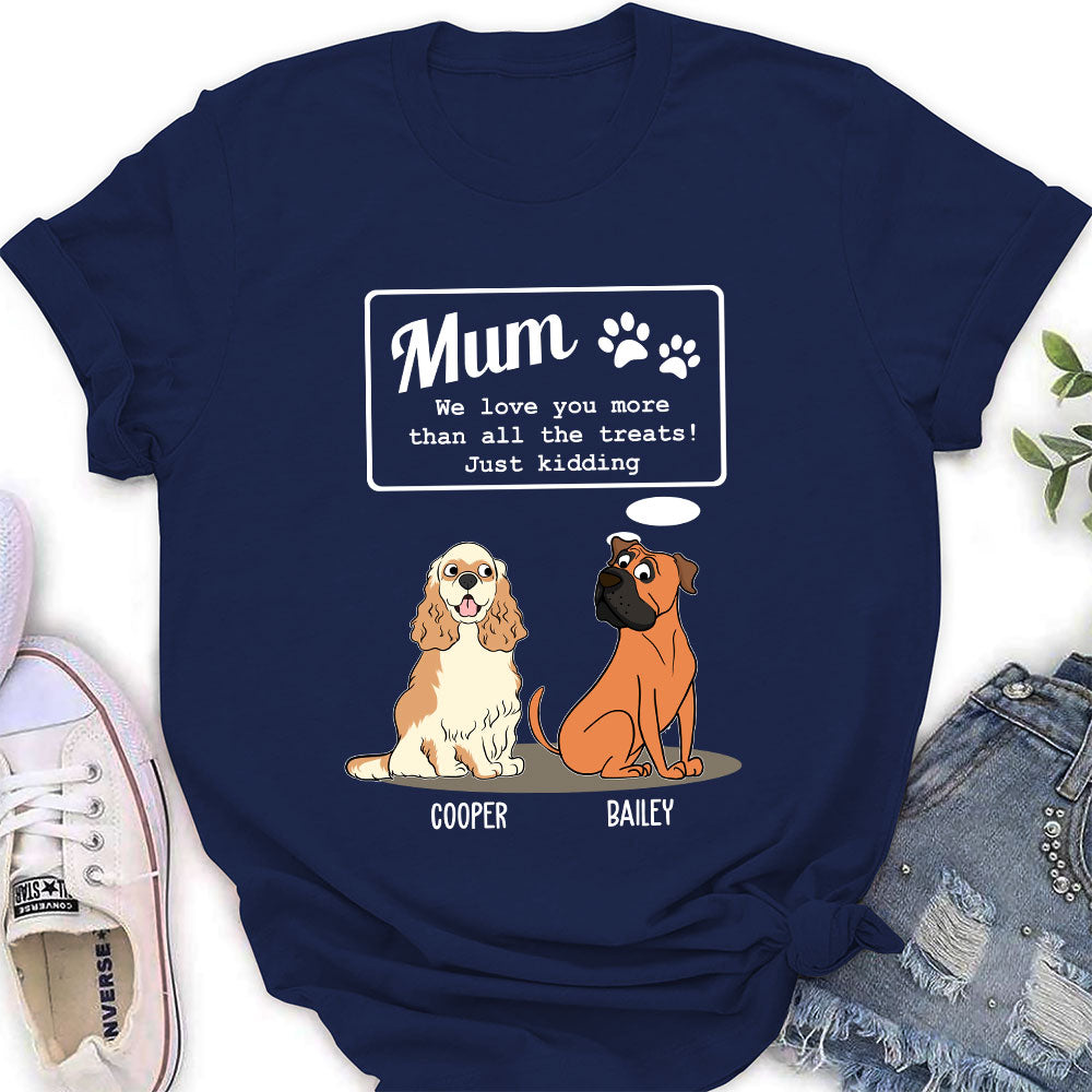 Love Mom Than Treats - Personalized Custom Women's T-shirt