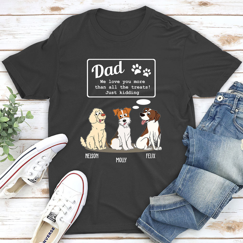 Love Mom Than Treats - Personalized Custom Unisex T-shirt
