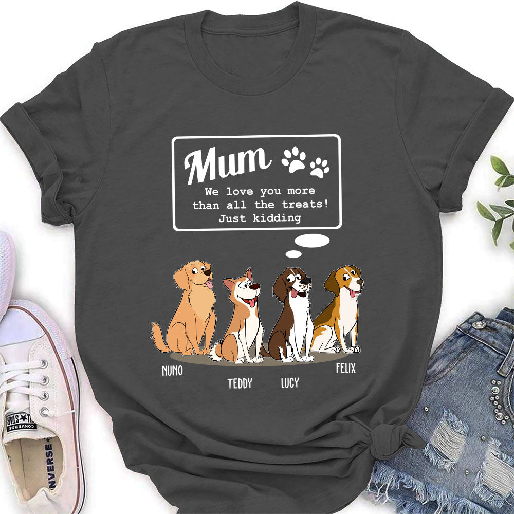 Love Mom Than Treats - Personalized Custom Women's T-shirt
