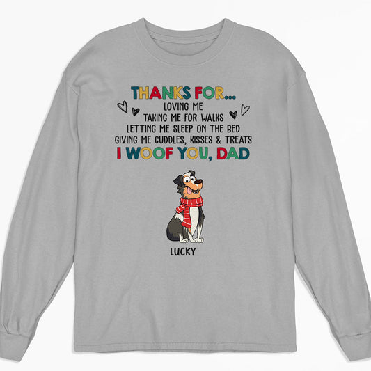 Funny Dog Thanks For - Personalized Custom Long Sleeve T-shirt