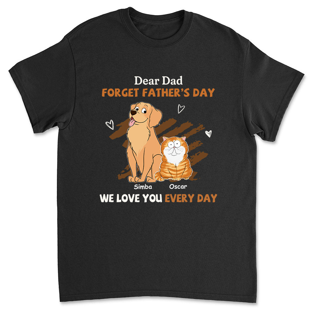 We Love You Every Day - Personalized Custom Unisex T-shirt