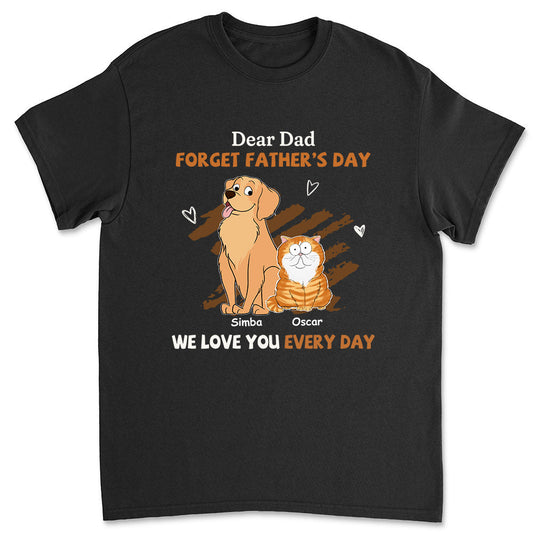 We Love You Every Day - Personalized Custom Unisex T-shirt