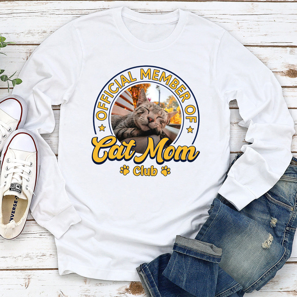 Member Of Cat Mom Club Photo - Personalized Custom Long Sleeve T-shirt