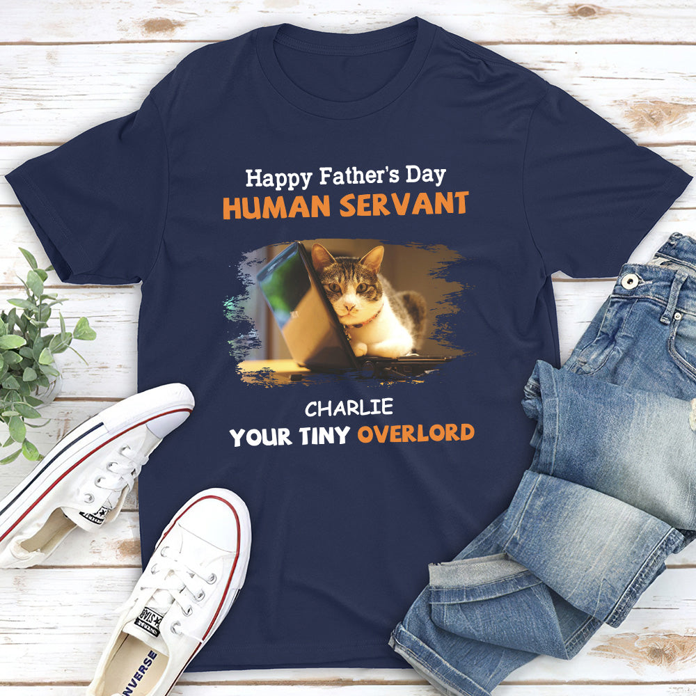 To My Human Servant Photo - Personalized Custom Unisex T-shirt