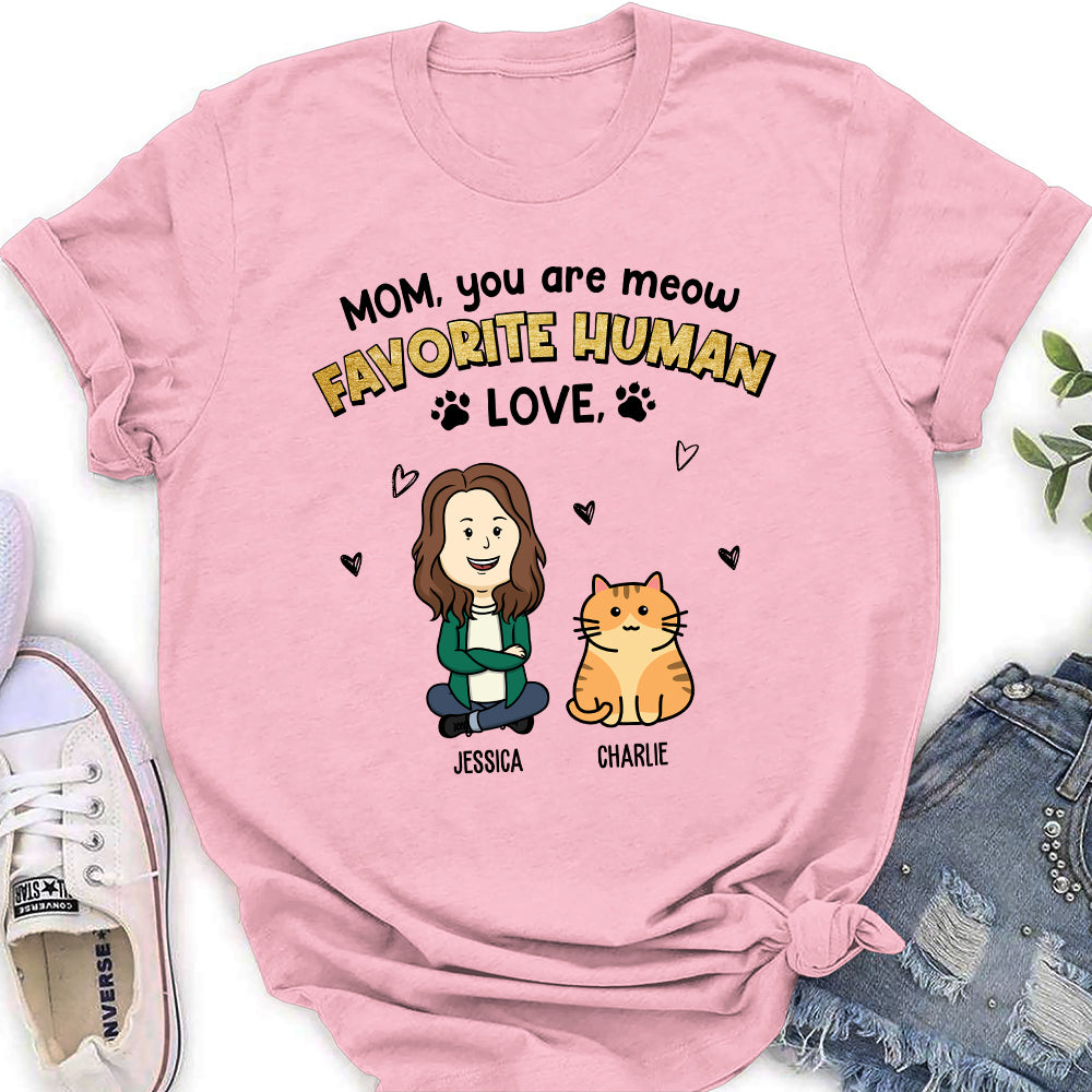 Cat Favorite Human - Personalized Custom Women's T-shirt