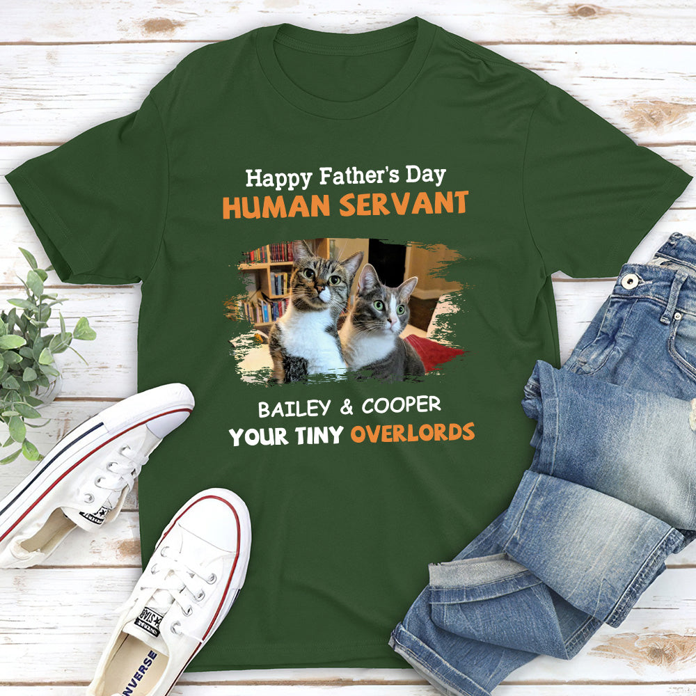 To My Human Servant Photo - Personalized Custom Unisex T-shirt