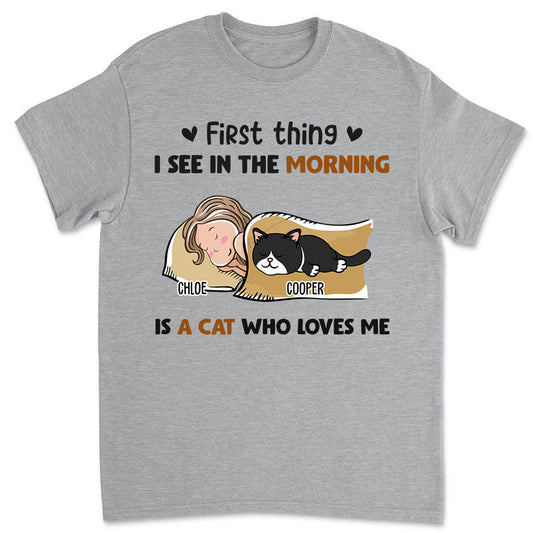 Morning First Thing Cat  - Personalized Custom Unisex T-shirt