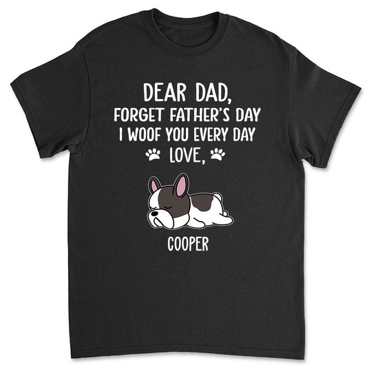 Woof You Dad - Personalized Custom Premium T-shirt