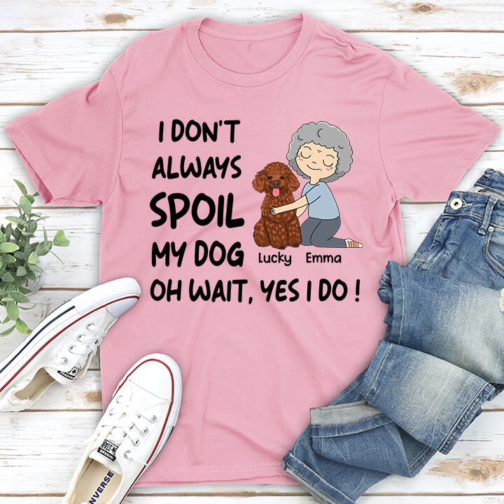 Spoil Dogs - Personalized Custom Unisex T-shirt