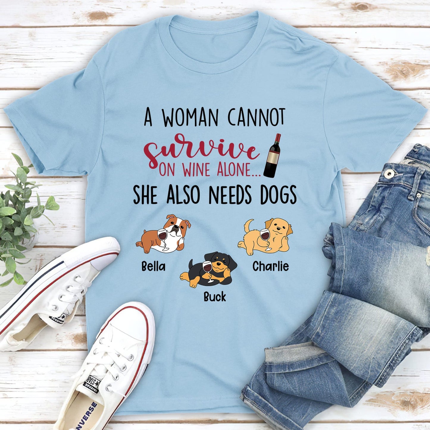 A Woman Cannot Survive - Personalized Custom Unisex T-shirt
