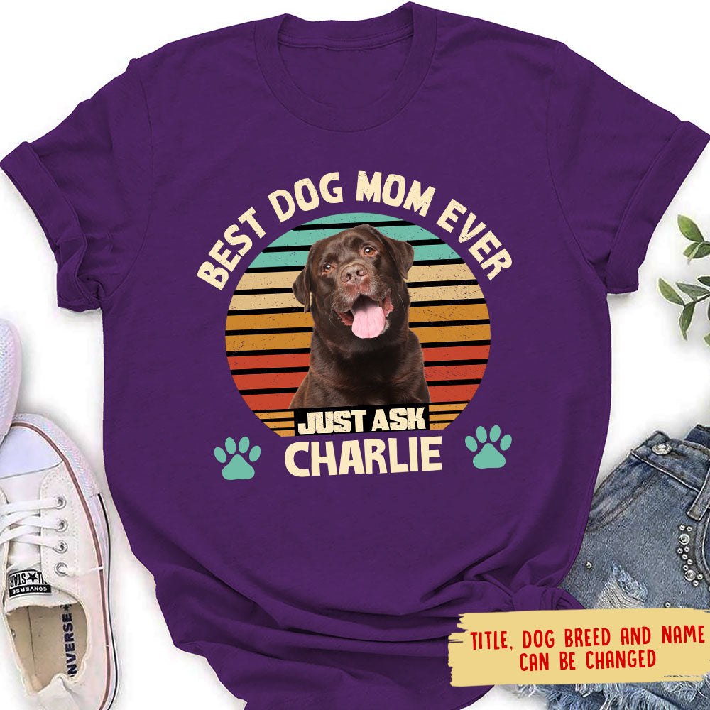 Best Dog Mom - Personalized Custom Photo Women's T-shirt