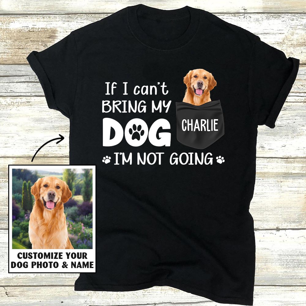 I'm Not Going - Personalized Custom Photo Unisex T-shirt