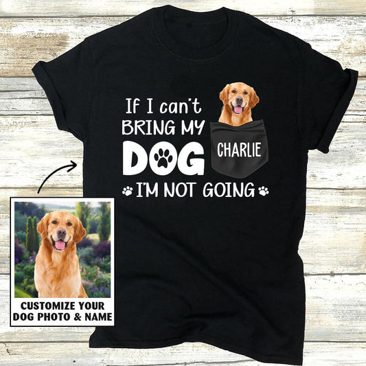 I'm Not Going - Personalized Custom Photo Unisex T-shirt